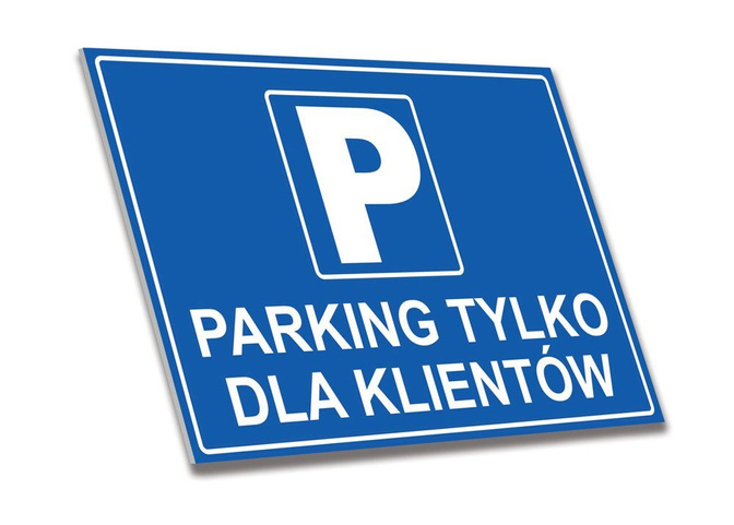 Tabliczka PCV Parking Tylko Dla Klientów Matypodfotel pl