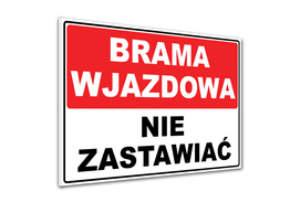 Tabliczka PCV - Brama wjazdowa / Nie zastawiać - ZK3