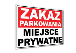 Tabliczka PCV - Zakaz parkowania / Miejsce prywatne - ZK6