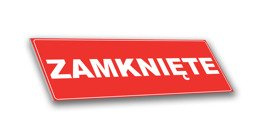 Tabliczka PCV - Zamknięte