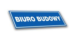 Tabliczka PCV - Biuro Budowy