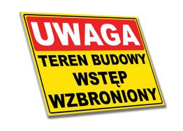 Tabliczka PCV - UWAGA Teren Budowy Wstęp Wzbroniony