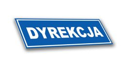 Tabliczka PCV - Dyrekcja