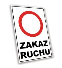 Tabliczka PCV - Zakaz Ruchu